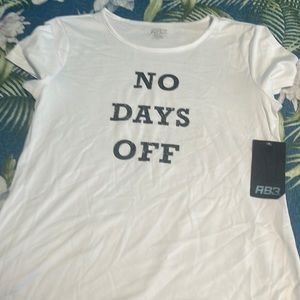 NWT! No Days Off White TShirt